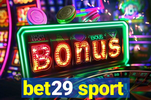 bet29 sport